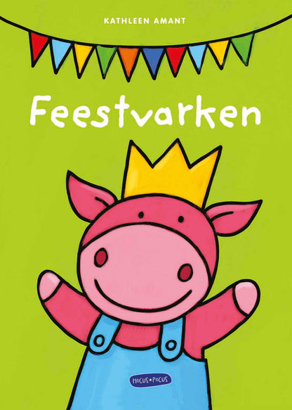 Cover van het prentenboek 'Feestvarken' van Kathleen Amant